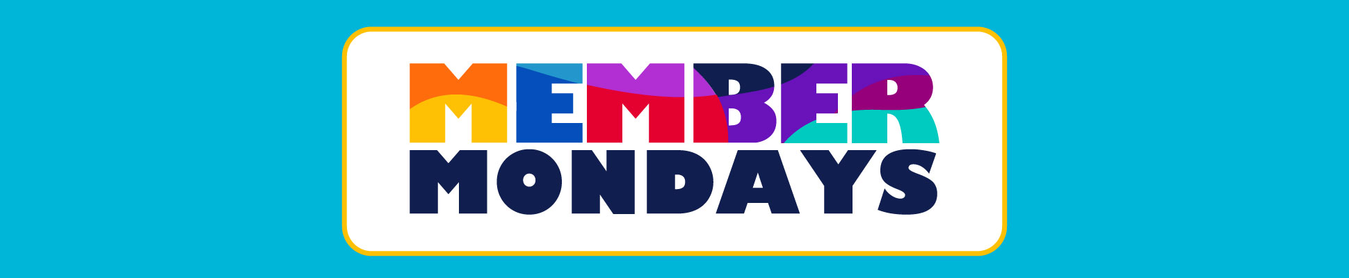 Member Mondays