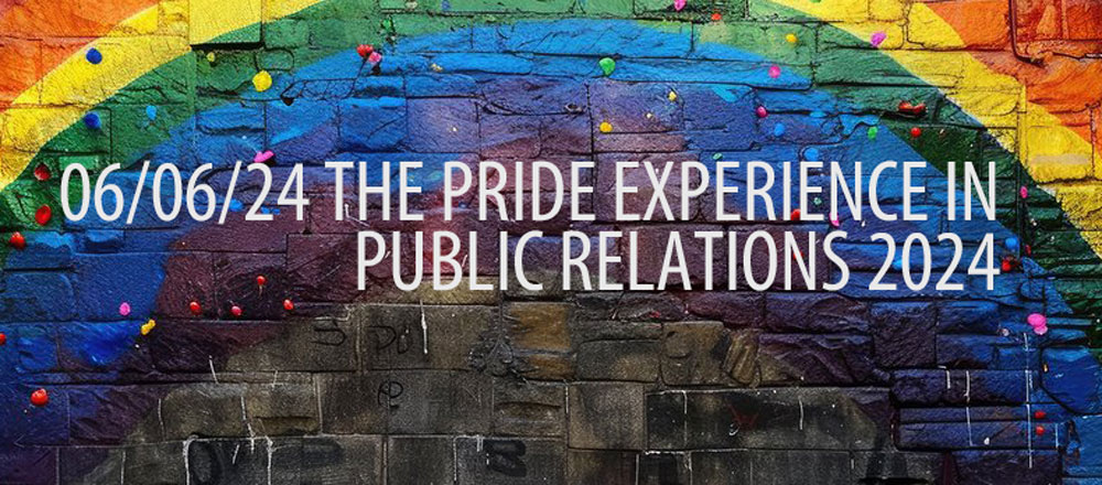 Letters on brick wall 06/06/24 The Pride Experience in Public Relations 2024