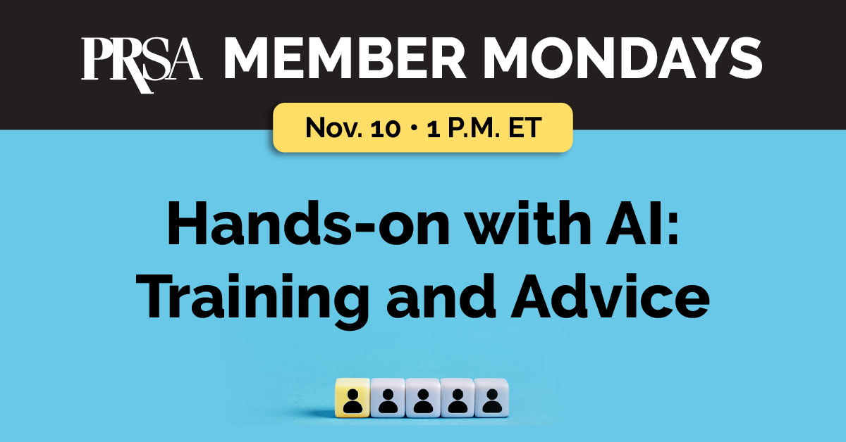 PRSA Member Mondays Hands-on with AI: Training and Advice